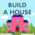 build a house